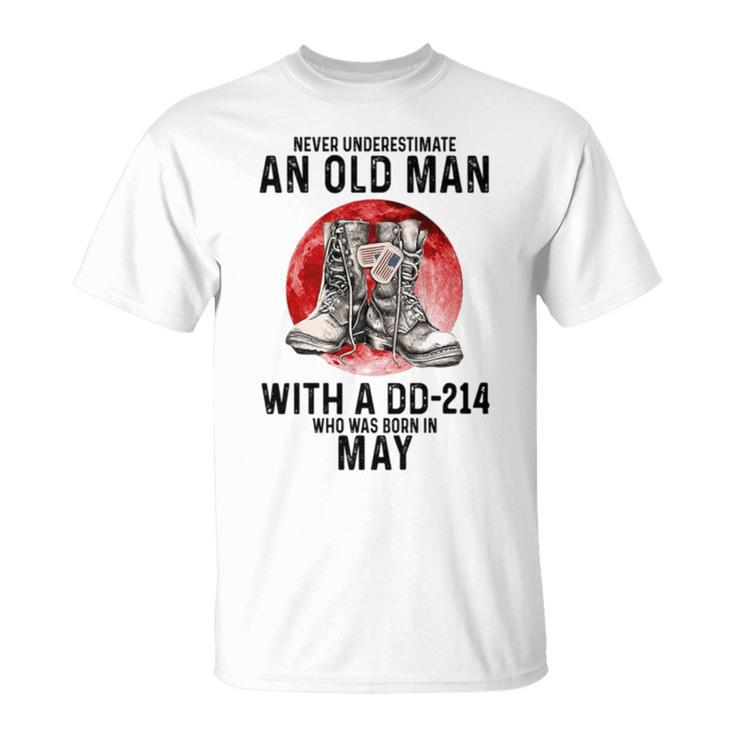 Never Underestimate An Old Man Dd 214 Was Born In May T-Shirt