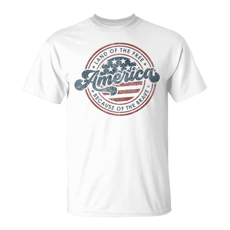 Vintage America Land Of The Free Because Of The Brave T-Shirt