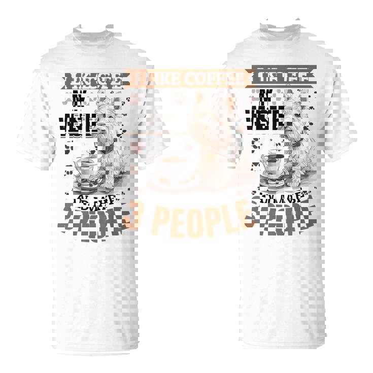 West Highland White Terrier Westie Dog Breed I Like Coffee T-Shirt