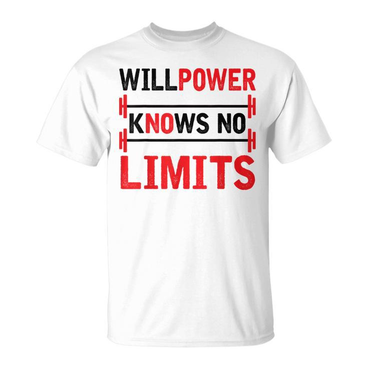 Willpower Knows No Limits Motivational Gym Workout T-Shirt