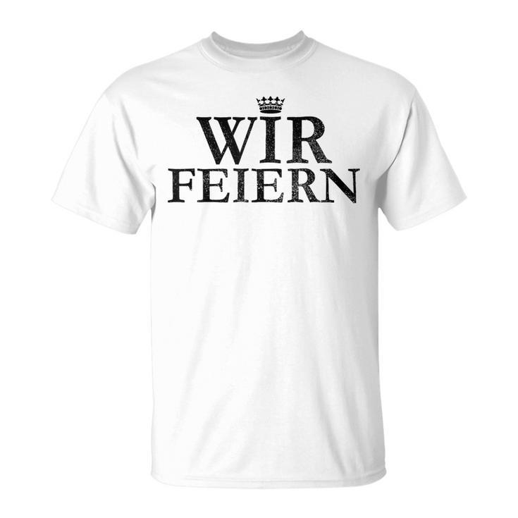 Wir Feiern Krone Jga Stag Night Team T-Shirt