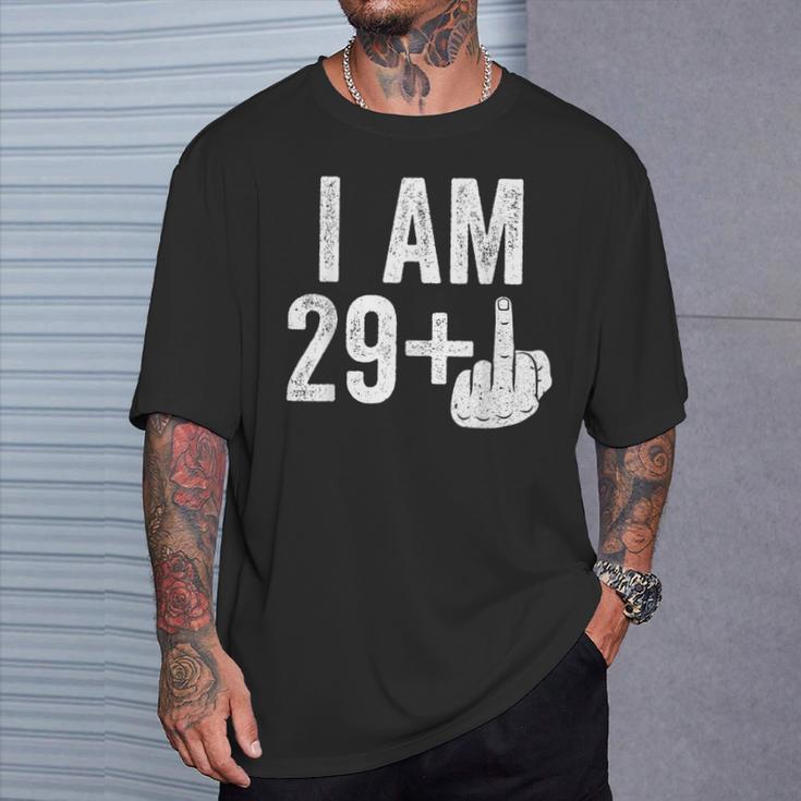 I Am 29 Plus Middle Finger 30Th Birthday T-Shirt Geschenke für Ihn