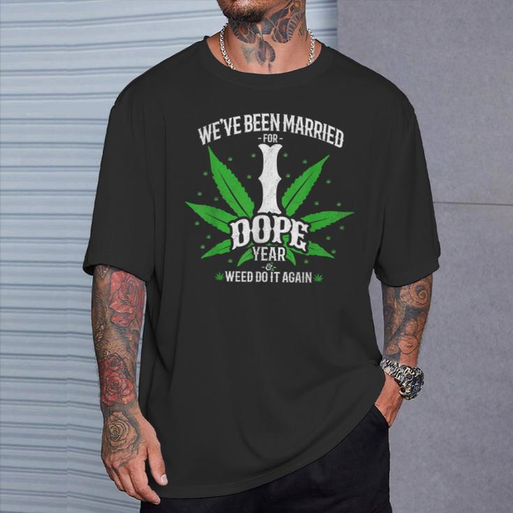 420 Stoner Couple Married 1 Dope Year 1St Anniversary T-Shirt Gifts for Him