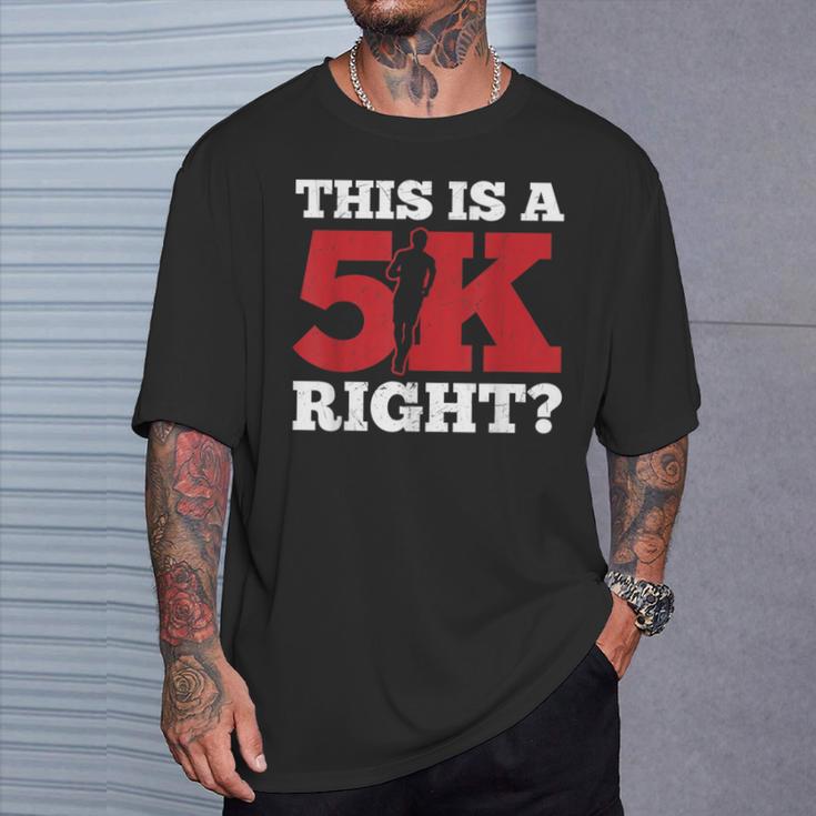 This Is A 5K Right Cool Motivational Running T-Shirt Gifts for Him