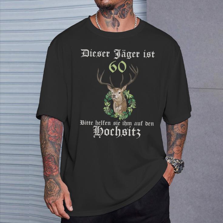 60 Jahre Jäger Help On High Seat 60 Birthday T-Shirt Geschenke für Ihn