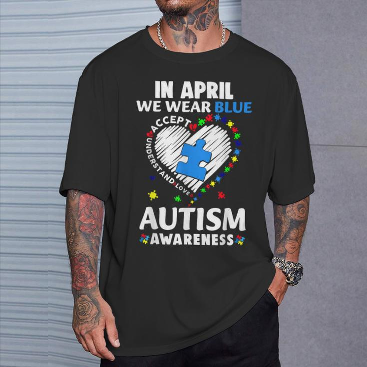 Accept Understand In April We Wear Blue Autism Awareness T-Shirt Gifts for Him