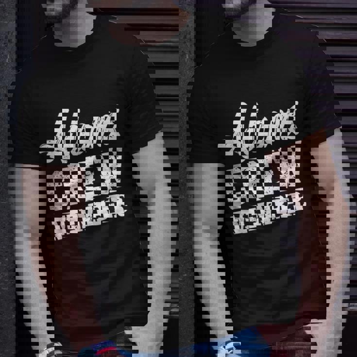 Adams Crew Member Matching Family Name T-Shirt Gifts for Him