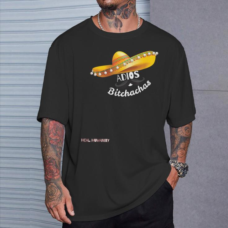 Adios Bitchachas T-Shirt Gifts for Him