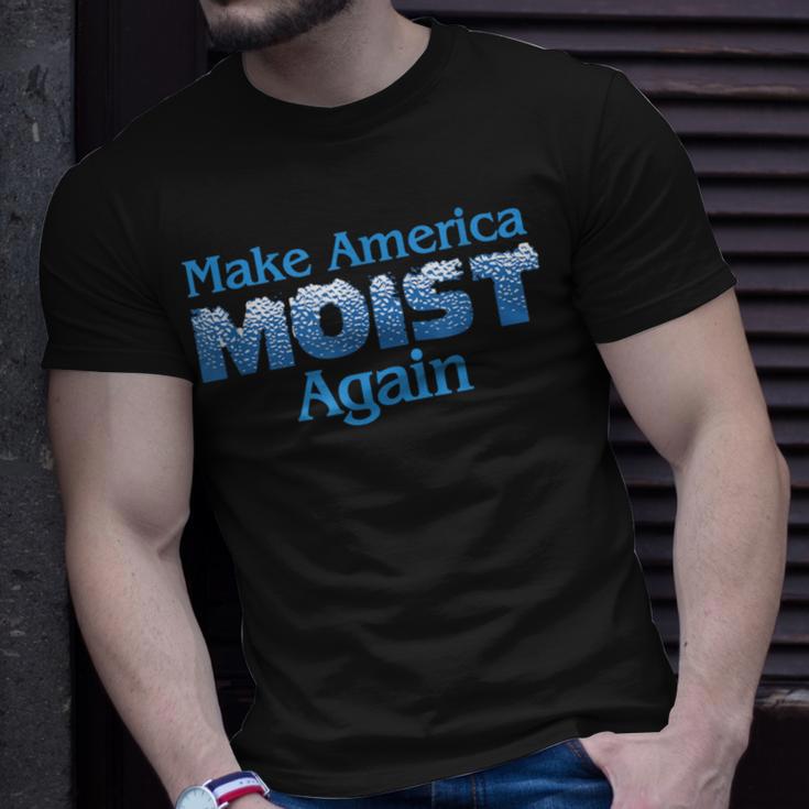 Make America Moist Again T-Shirt Gifts for Him