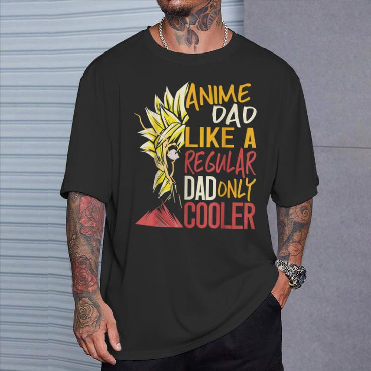 Anime Dad Like Regular Dad Only Cooler Happy Fathers Day T-Shirt Gifts for Him