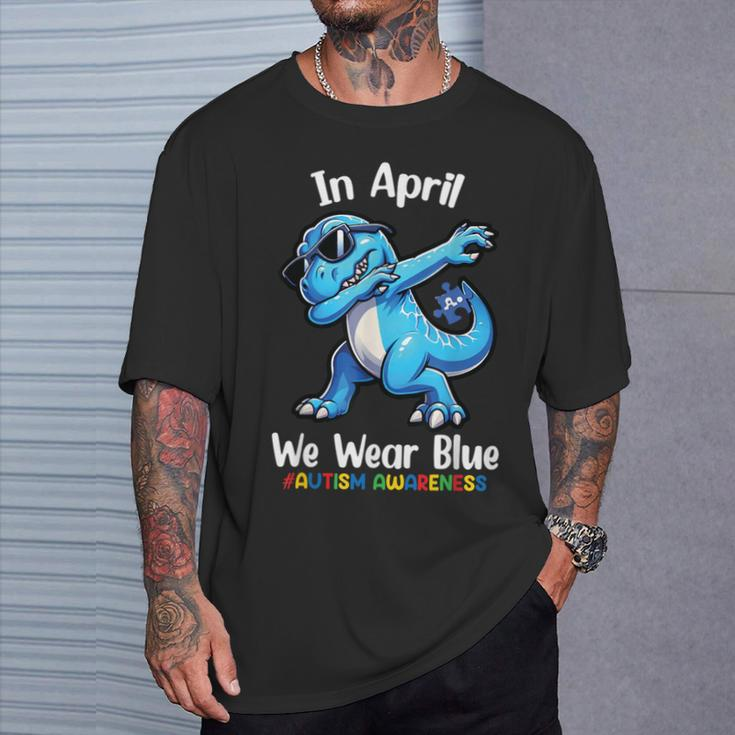 In April We Wear Blue Autism Awareness Month Dinosaur T-Rex T-Shirt Gifts for Him