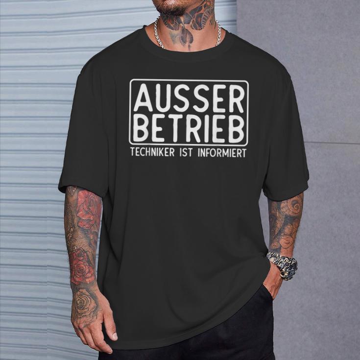 Ausser Berieb Techniker Ist Informiert T-Shirt Geschenke für Ihn