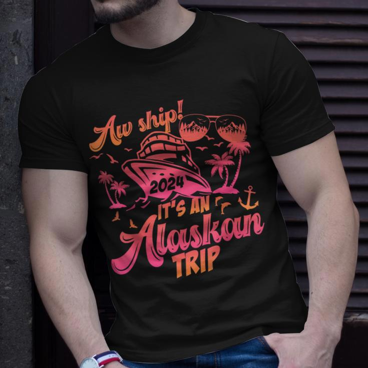 Aw Ship It’S An Alaskan Trip 2024 Vacation 2024 Cruise T-Shirt Gifts for Him