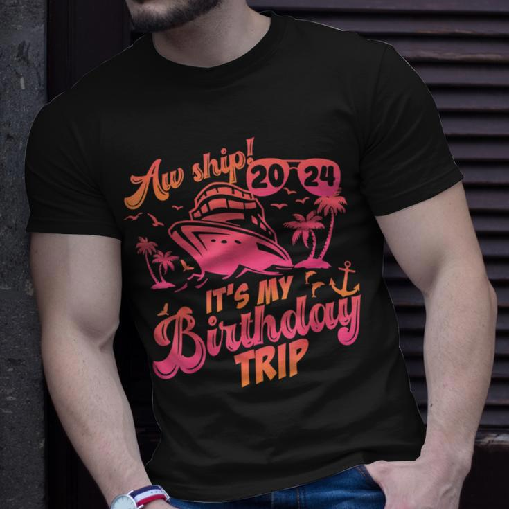Aw Ship It's My Birthday Trip 2024 Birthday Vacay Cruise T-Shirt Gifts for Him