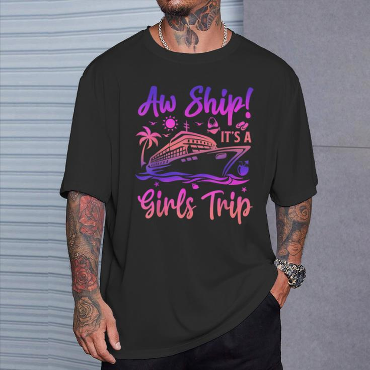 Aw Ship It's A Girls Trip Cruise 2024 Vacation Matching T-Shirt Gifts for Him