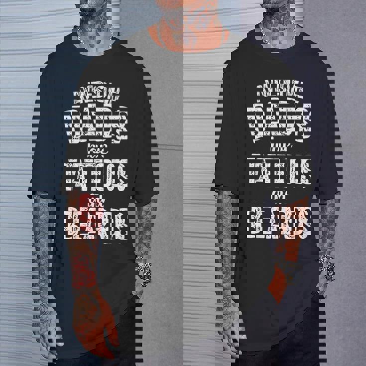 Awesome Dads Have Tattoos And Beards Father's Day Dad T-Shirt Gifts for Him Awesome Dads Have Tattoos And Beards Father's Day Dad T-Shirt Gifts for Him