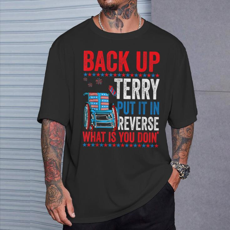 Back Up Terry Put It In Reverse Firework 4Th Of July 1708 T-Shirt Gifts for Him