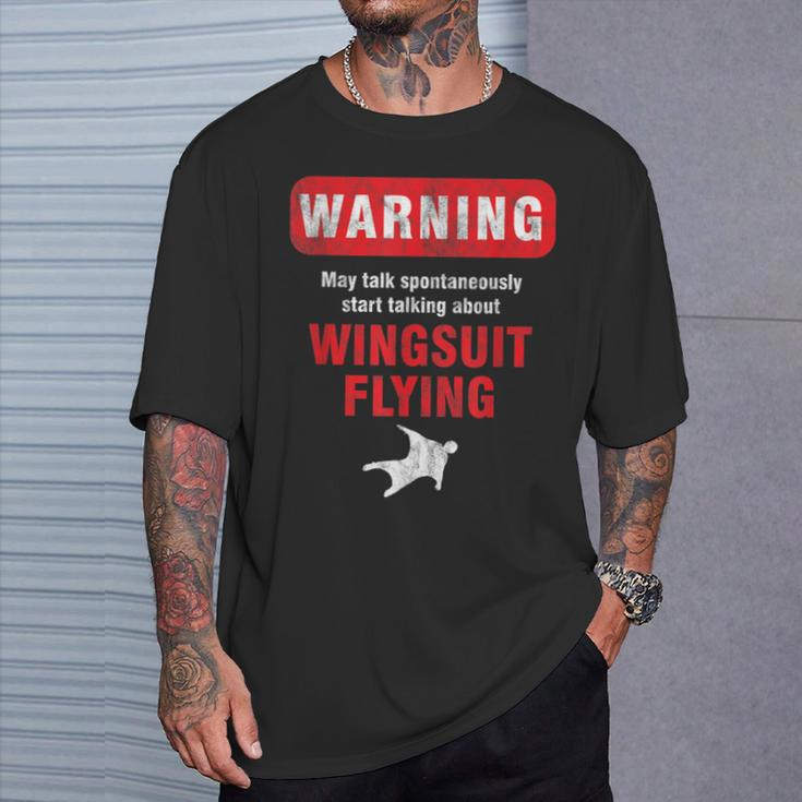 Base Jumper Skydiver Warning May Talk About Wingsuit Flying T-Shirt Gifts for Him
