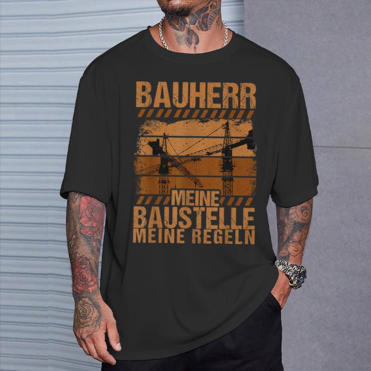 Bauherr Meine Bausite Meine Rules T-Shirt Geschenke für Ihn