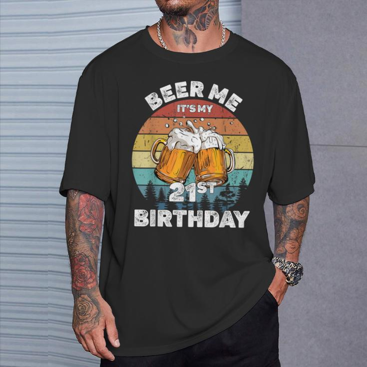 Beer Me It's My 21St Birthday T-Shirt Gifts for Him