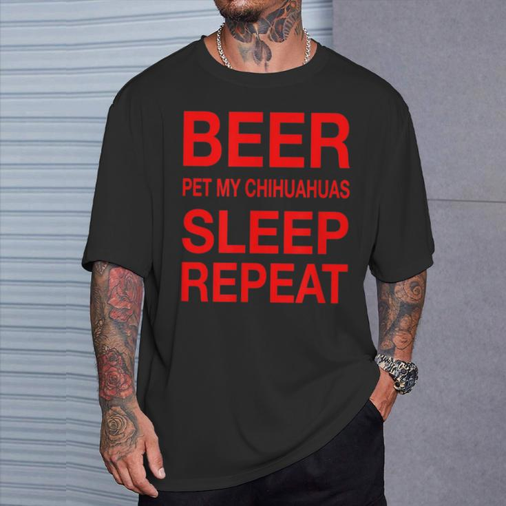 Beer Pet Chihuahuas Sleep Repeat Red CDogLove T-Shirt Gifts for Him