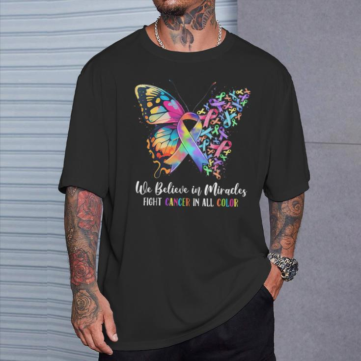 We Believe In Miracles Fight In All Color Support The Cancer T-Shirt Gifts for Him