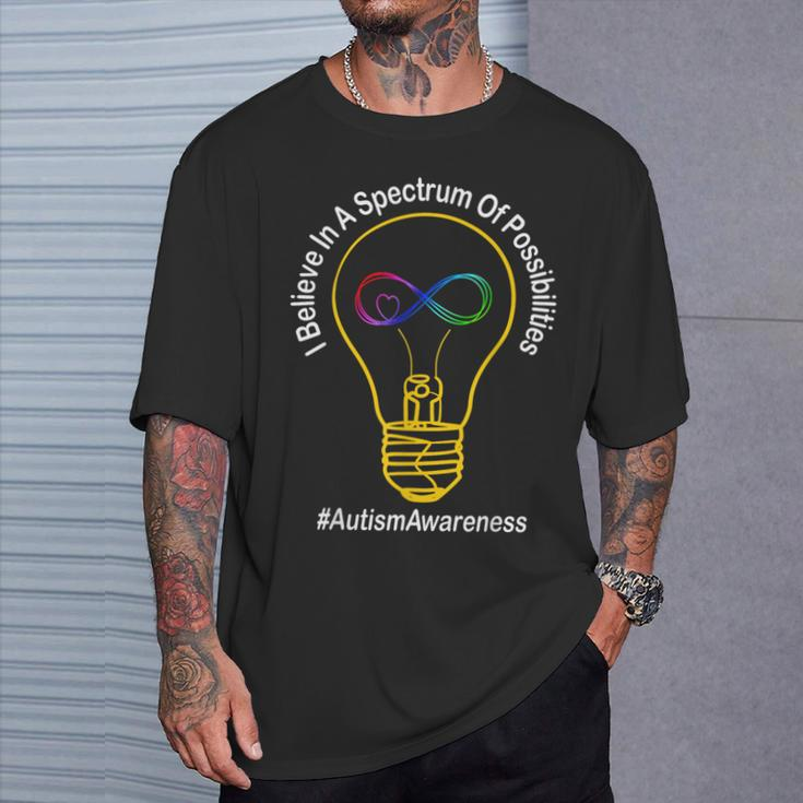 Believe In A Spectrum Of Possibilities Autism Awareness T-Shirt Gifts for Him