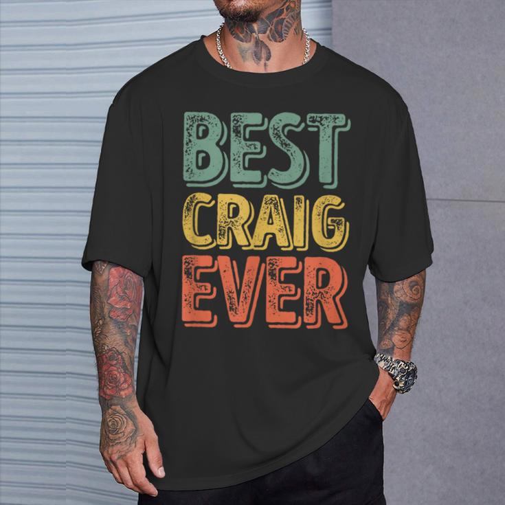 Best Craig Ever Personalized First Name Craig T-Shirt Gifts for Him