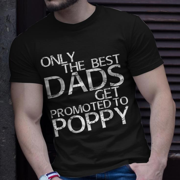 Only The Best Dads Get Promoted To Poppy Daddy T-Shirt Gifts for Him