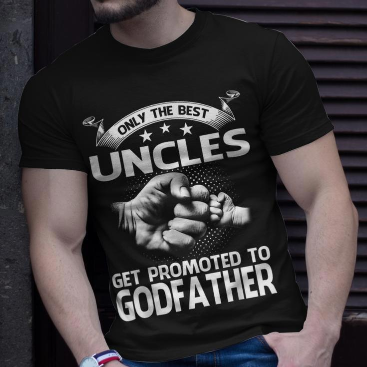 Only The Best Uncles Get Promoted To Godfather T-Shirt Gifts for Him