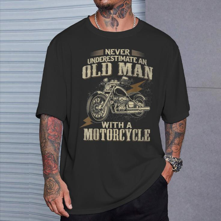 Bikers Never Underestimate An Old Man On A Motorbike Biker T-Shirt Gifts for Him