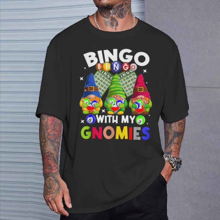 Bingo With My Gnomies Gambling Bingo Player Gnome Buddies T-Shirt Gifts for Him