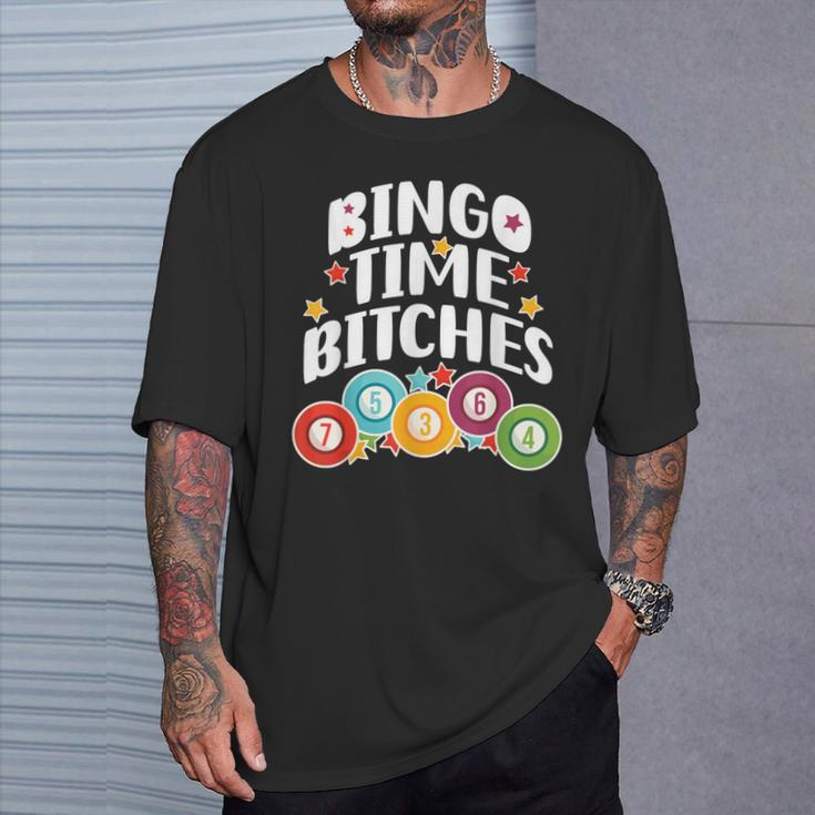 Bingo Time Bitches Bingo Player Game Lover Present T-Shirt Gifts for Him
