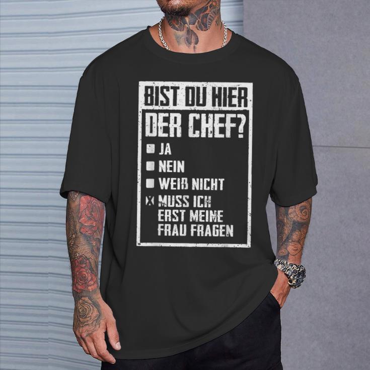 Bist Du Hier Der Chef Bist Du Hier Der Chef Black S T-Shirt Geschenke für Ihn