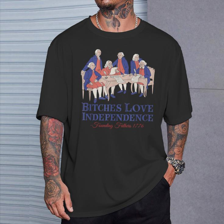 Bitches Love Independence 4Th Of July T-Shirt Gifts for Him