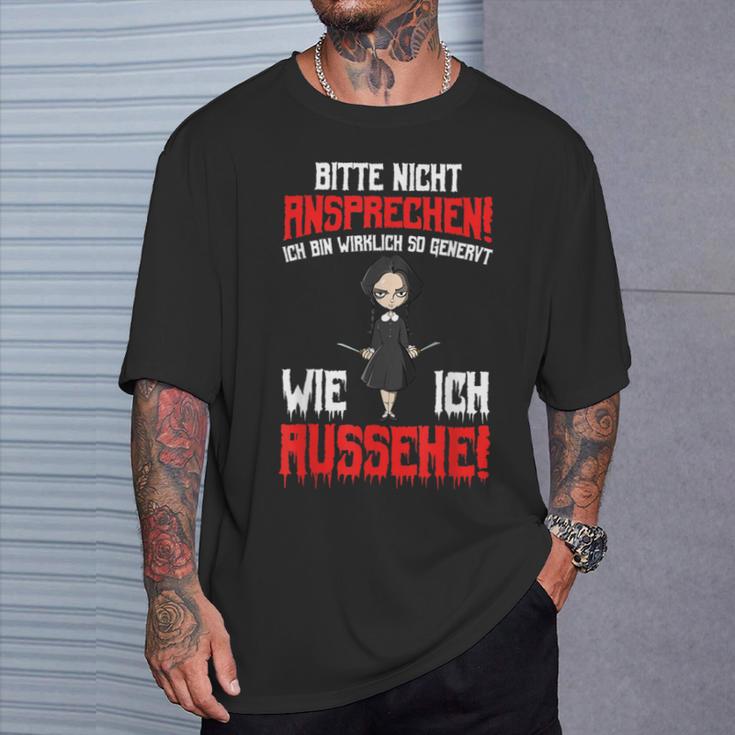 Bitte Nicht Ansprechen Ich Bin Wirklich So Annovt Wie T-Shirt Geschenke für Ihn