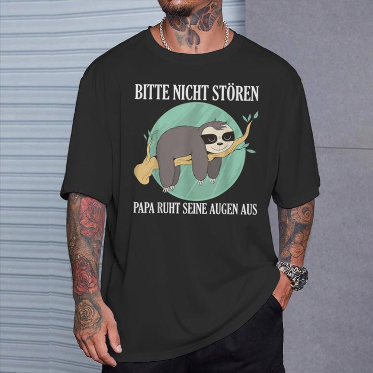 Bitte Nicht Stören Papa Ruht Seine Augen Aus T-Shirt Geschenke für Ihn