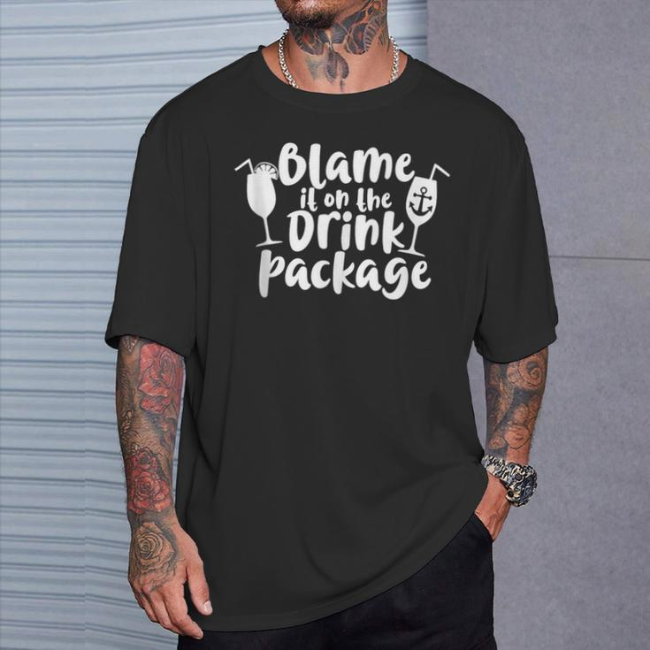 Blame It On The Drink Package T-Shirt Gifts for Him