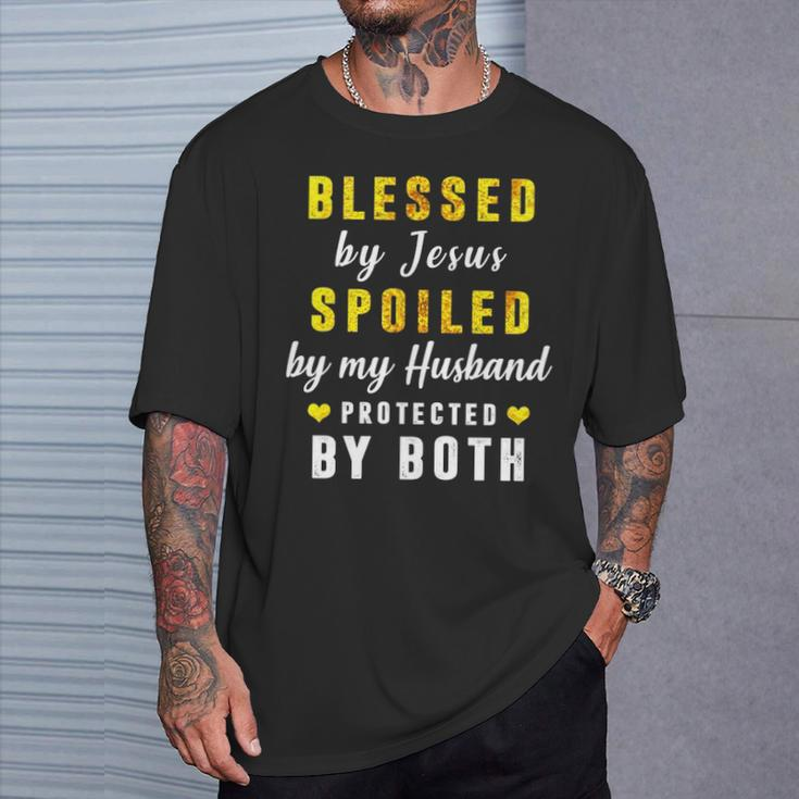 Blessed By Jesus Spoiled By My Husband Protected By Both T-Shirt Gifts for Him