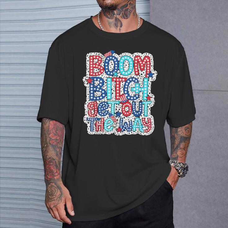 Boom Bitch Get Out The Way 4Th Of July Dalmatian Dots T-Shirt Gifts for Him