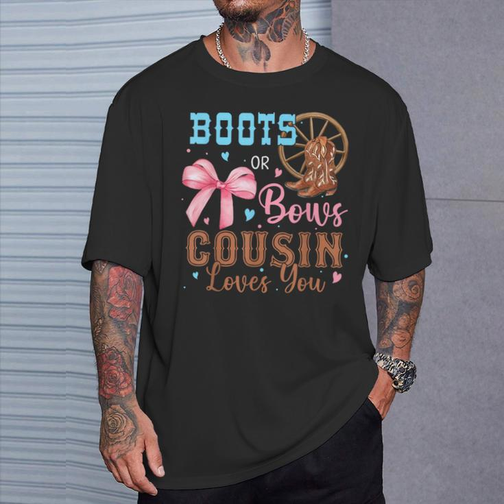 Boots Or Bows Gender Reveal Decorations Cousin Loves You T-Shirt Gifts for Him