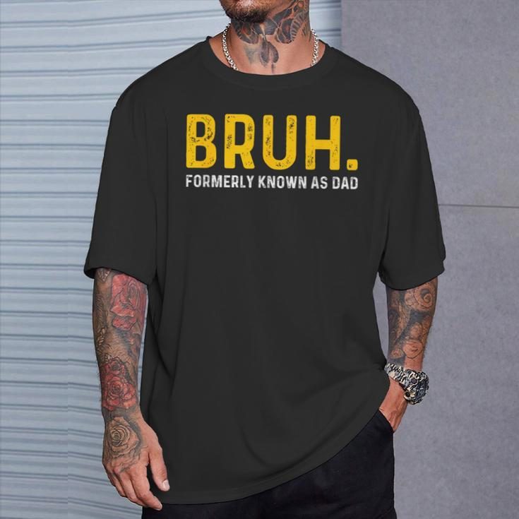 Bruh Formerly Known As Dad Vintage Father's Day Men T-Shirt Gifts for Him