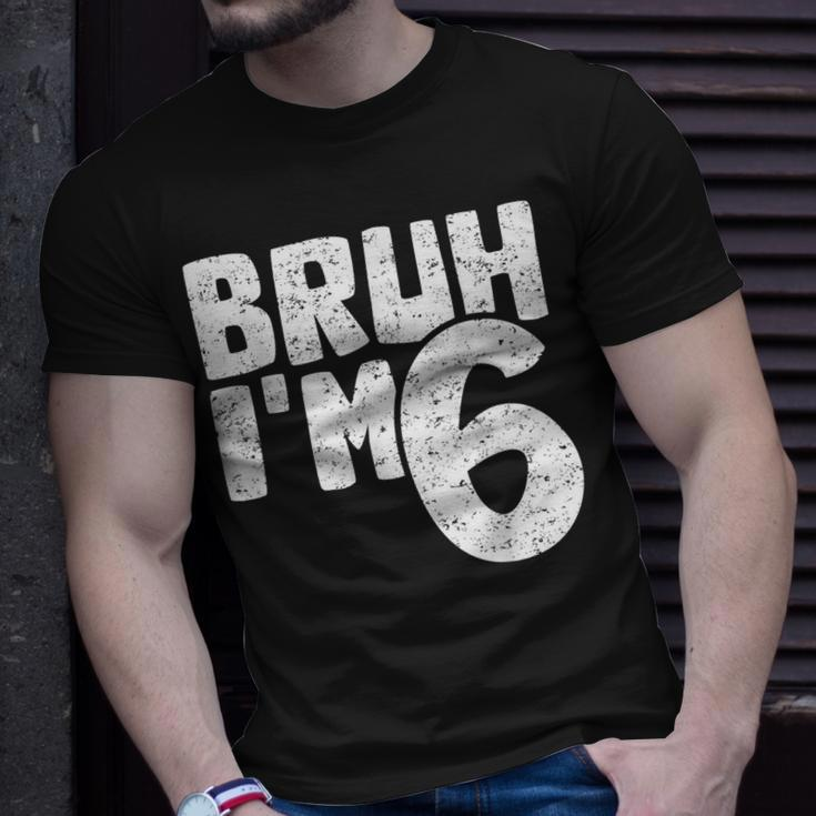 Bruh I'm 6 It's My 6Th Birthday 6 Year Old Birthday T-Shirt Gifts for Him