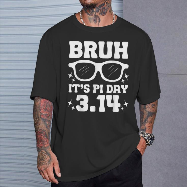Bruh Pi Day 314 Pi Symbol Pi Day Teachers Math Lovers T-Shirt Gifts for Him