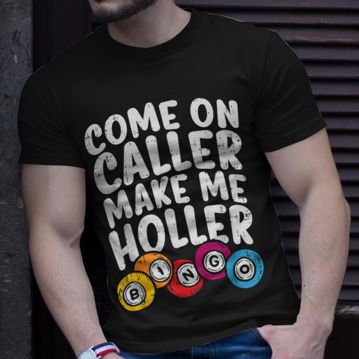 Come On Caller Make Me Holler Bingo Player Quote T-Shirt Gifts for Him