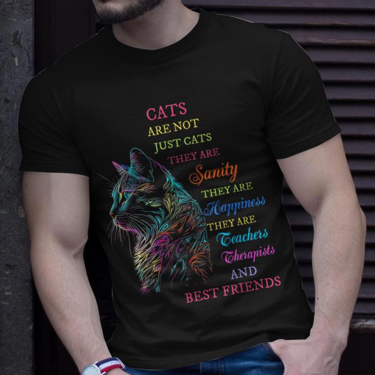 Cats Are Not Just Cats They Are Sanity They Are Happiness T-Shirt Gifts for Him