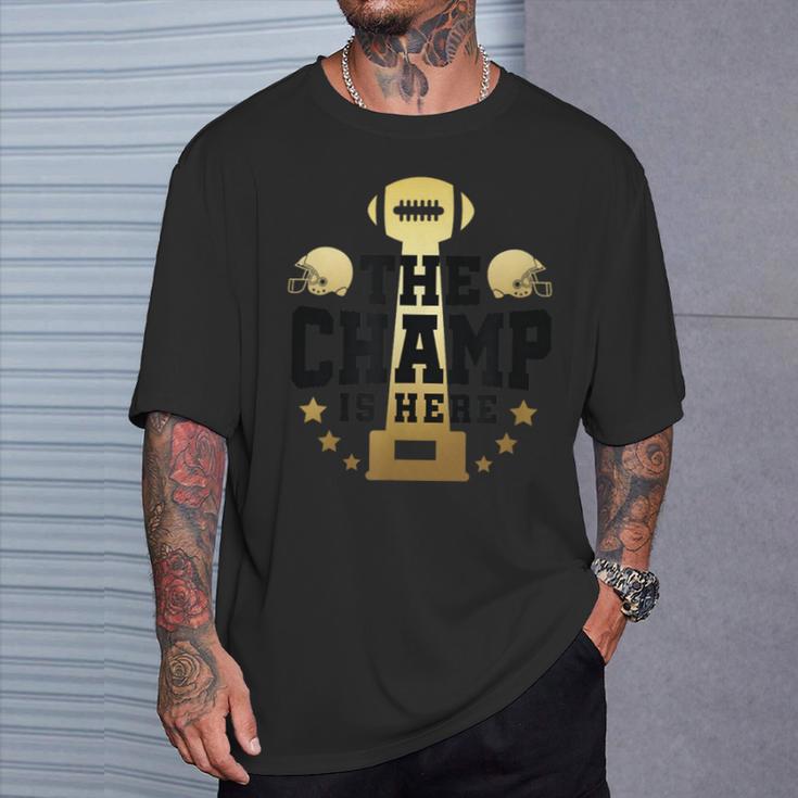 The Champ Is Here Champion Fantasy Football Women T-Shirt Gifts for Him