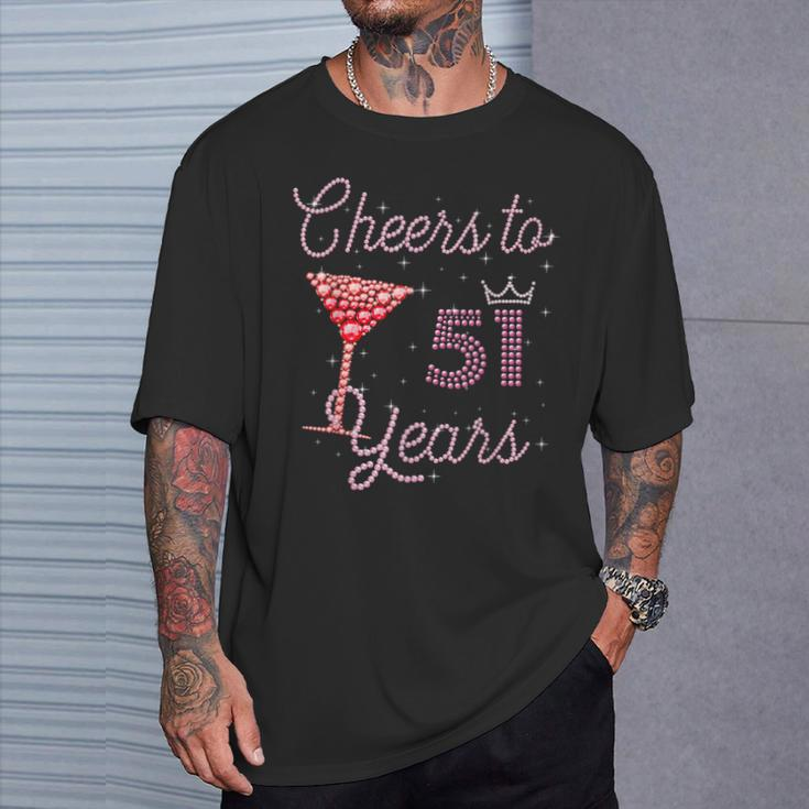 Cheers To 51 Years 51St Birthday 51 Years Old Bday T-Shirt Gifts for Him