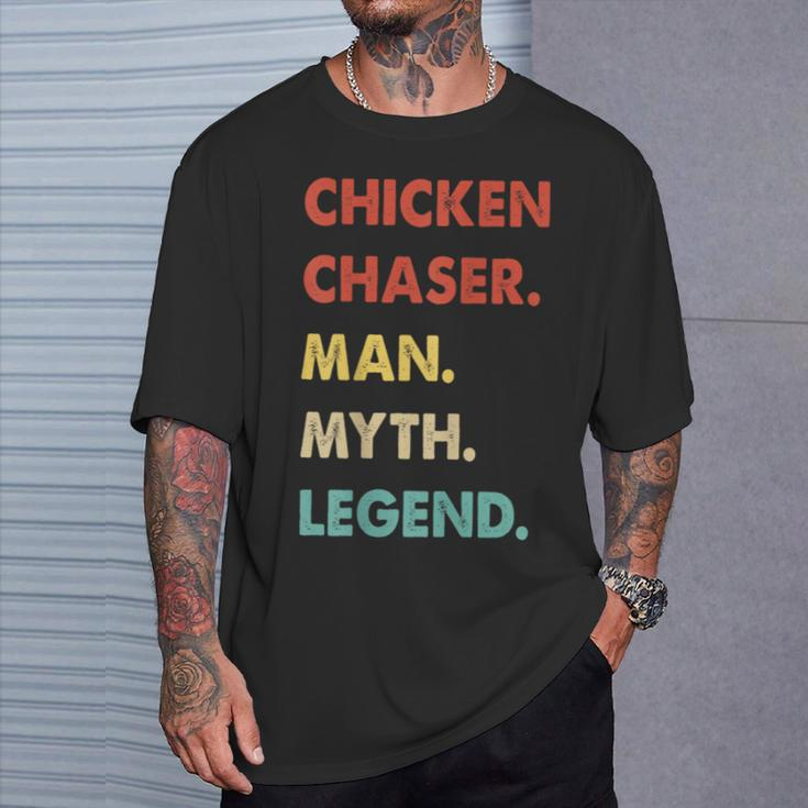 Chicken Chaser Man Myth Legend T-Shirt Gifts for Him
