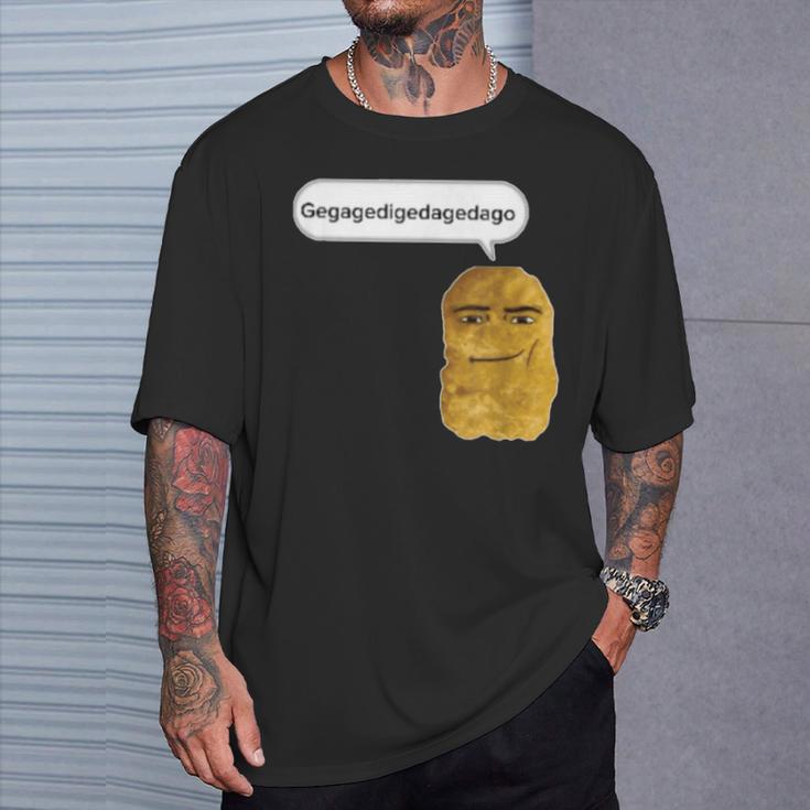 Chicken Nugget Gegagedigedagedago T-Shirt Gifts for Him